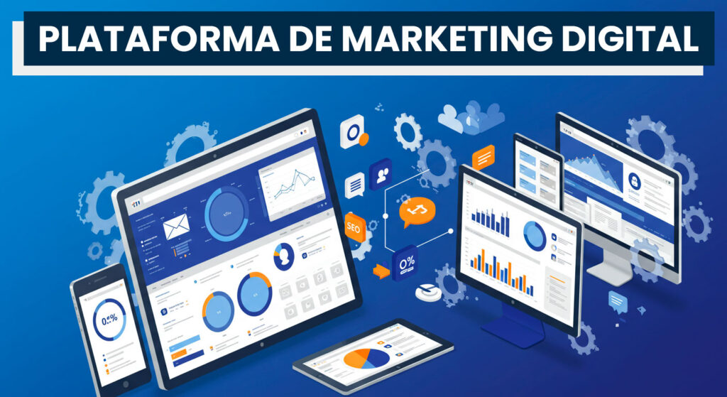 que es una plataforma de marketind digital